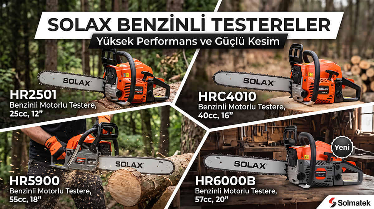 Bahçe ve Ormancılıkta Güç ve Güven Dönemi: Solax Benzinli Testereler